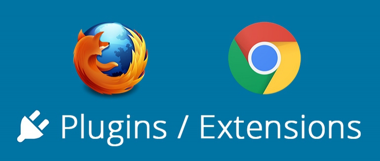 Useful Google Chrome and Mozilla Firefox Extensions / Plugins